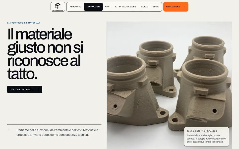 Technologies page: “Il materiale giusto non si riconosce al tatto.” with 3D printed parts